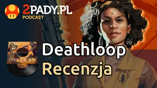 Deathloop - Dishonored w Dzień Świstaka - recenzja