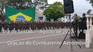 Oração do Combatente Aeromóvel - Dia do Soldado 2023 - 6º BIL  Caçapava SP