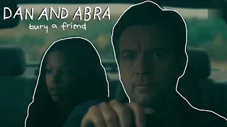 Danny + Abra || bury a friend