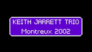 Keith Jarrett Trio | Stravinsky Hall, Montreux, Switzerland - 2002.07.21 | [audio only]