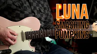 How to Play "Luna" by Smashing Pumpkins | Guitar Lesson