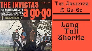 The Invictas - Long Tall Shortie