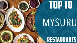 Top 10 Best Restaurants to Visit in Mysuru | India - English