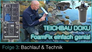 Teichbau Doku - Folge 3 Bachlauf & Technik