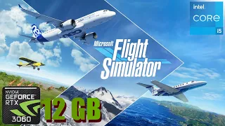 Microsoft Flight Simulator RTX 3060 & i5 10400F Gaming Benchmark 1080p ALL Settings