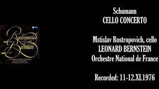 Schumann: Cello Concerto op. 129 - Rostropovich, Leonard Bernstein, Orchestre National De France