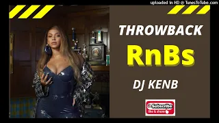 R&B THROWBACKS MIX BY DJ KENB FT BEYONCE, JORDIN SPARKS, RIHANNA, AKON, CHRIS BROWN