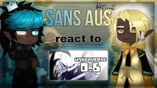 Sans AUs react to Underverse 0.6 fight // Реакция Сансов АУ на Андерверс 0.6 битва || RUS/ENG