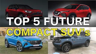 Top 5 Future Compact SUV's to Look Forward to for 2021!