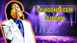 🎼 Djavan - Se Acontecer - karaokê (Instrumental)