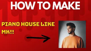 How To Make Piano House Like MK | Ableton Live 10 Tutorial