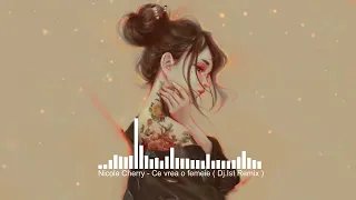 Nicole Cherry - Ce vrea o femeie ( Dj.IsI Remix )
