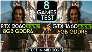 RTX 2060 Super vs GTX 1660 Super | 8 Games Test In Mid 2023 | 1080p