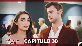 Gritos de Amor Capitulo 30 (Doblaje En Español)