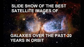 Slideshow of the best satellite images of galaxies over two decades in the orbit of the Universe