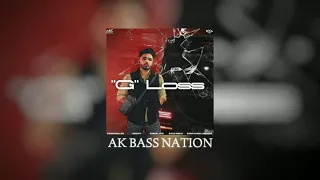 "G" LOSS PREM DHILLON IN 8D BY (AK BASS NATION)