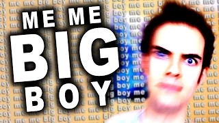 Jacksfilms Me Me Big Boy #318 But Every "Boy" Speeds the video up by 5%
