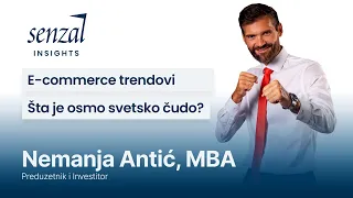 Osmo svetsko čudo u investiranju. E-commerce trendovi na berzi. / Nemanja Antić, MBA Senzal Insights