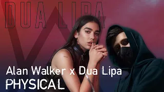 Alan Walker x Dua Lipa  | Physical | Albert Vishi Remix | Music Lounge | Best Song