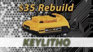 $35 Dewalt 20v Lithium Battery Rebuild