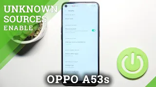 How to Enable Unknown Sources in OPPO A53s –  Allow App Installation