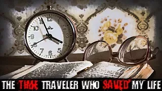 "The Time Traveler Who Saved My Life" | Creepypasta