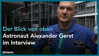 Erdbeobachtung: Interview mit Astronaut Alexander Gerst am 23.05.22