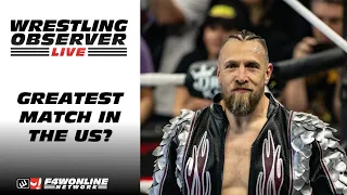 Was Danielson/Ospreay the best match ever in the US? | Wrestling Observer Live