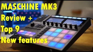 MASCHINE MK3 Review and top 9 new features. Is it the ultimate groovebox?