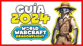 Empezar en WoW Dragonflight 2024 Guía DEFINITIVA para NOVATOS