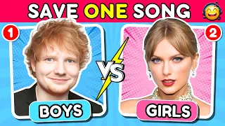 SAVE ONE SONG 💙BOYS vs GIRLS🩷 | Music Quiz 🎵