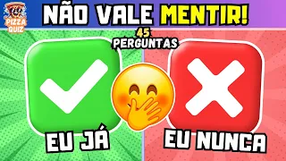 ✔️❌ EU JÁ ou EU NUNCA | ESCOLHA UM BOTÃO | #quiz