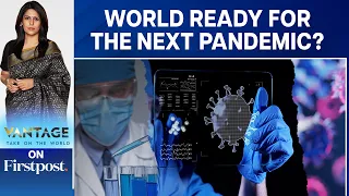 Disease X: The Next Pandemic Could Kill 50 Million People | Vantage with Palki Sharma