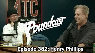 The Poundcast #382: Henry Phillips