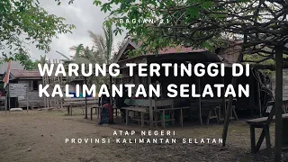 GUNUNG HALAU HALAU - Atap Negeri Kalimantan Selatan #1