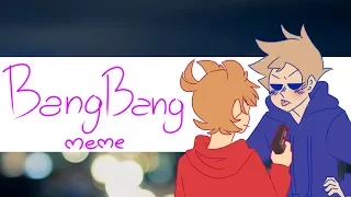 ♡▪MeMe▪♡BANG BANG ♡▪EDDSWORLD/tomtord▪♡