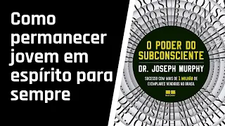 O Poder do Subconsciente - CAPÍTULO: 20 (AUDIOLIVRO)