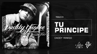 Daddy Yankee   09  Tu Principe ft Zion y Lennox   Barrio Fino Bonus Track Version Audio