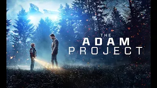 The Adam Project Movie Explained in Hindi/Urdu I क्या समय यात्रा संभव है, अतीत में स्वयं से मिलें..