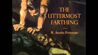 The Uttermost Farthing (FULL Audiobook) - part (1 of 3)