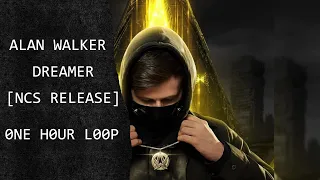 Alan Walker - Dreamer [NCS Release] 1 HOUR | LOOP