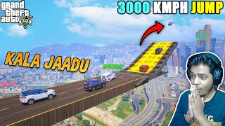 GTA 5 | Which Indian Car Will Longest Jump 3000KMPH Speed ? | Kala Jaadu Part-9