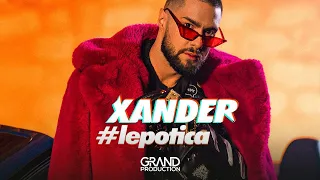 Xander - Lepotica - (Official Video 2022)