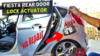 FORD FIESTA REAR DOOR LOCK ACTUATOR REPLACEMENT REMOVAL