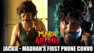 Jackie - Madhan's First Phone Convo | Mark Antony | Vishal | SJ Suryah | Adhik | GV Prakash