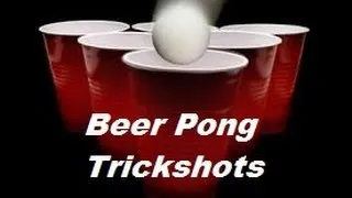 Beer Pong Trickshots Video 3