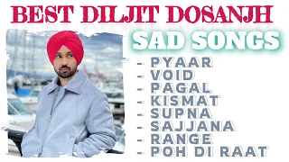 BEST DILJIT DOSANJH SAD SONGS