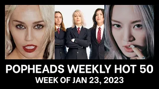 Popheads Weekly Hot 50 Chart: Week of January 23, 2023