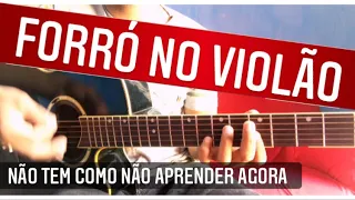 Como Tocar FORRÓ No VIOLÃO Tutorial Completo Simplificado