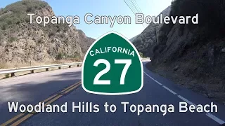 Topanga Canyon Boulevard (CA-27) - Woodland Hills to Topanga Beach